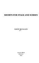Cover of: Shorts for stage and screen by Dave Duggan