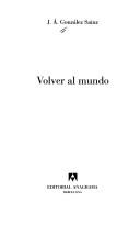 Cover of: Volver al mundo