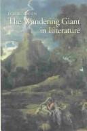 Cover of: The wandering giant in literature: from Polyphemus to Papageno