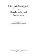 Cover of: Die Gleichzeitigkeit von Handschrift und Buchdruck by Gerd Dicke, Klaus Grubmüller