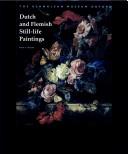 The collection of Dutch and Flemish still-life paintings bequeathed by Daisy Linda Ward by Fred G. Meijer