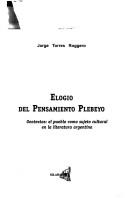 Cover of: Elogio del pensamiento plebeyo: geotextos, el pueblo como sujeto cultural en la literatura argentina