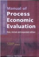 Cover of: Manual of process economic evaluation