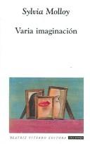 Cover of: Varia imaginación by Sylvia Molloy
