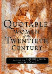 Cover of: Quotable women of the twentieth century by edited by Tracy Quinn ; introduction by Cathleen Black.