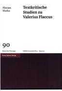 Cover of: Textkritische Studien zu Valerius Flaccus