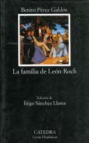 Cover of: La familia de León Roch by Benito Pérez Galdós