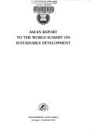 Cover of: ASEAN report to the World Summit on Sustainable Development: Johannesburg, South Africa, 26 August-4 September 2002