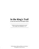 In the king's trail by Theodorus Jacobus van den Heuvel