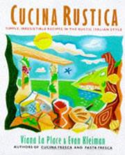 Cover of: Cucina Rustica by Viana LA Place, Evan Kleiman, Viana LA Place