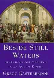 Cover of: Beside still waters by Gregg Easterbrook, Gregg Easterbrook