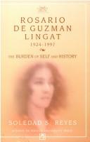 Cover of: Rosario de Guzman Lingat, 1924-1997: the burden of self and history
