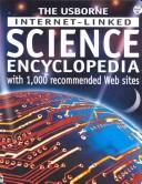 Cover of: The Usborne Internet-linked science encyclopedia