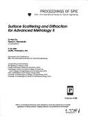 Cover of: Surface scattering and diffraction for advanced metrology II: 9 July, 2002, Seattle, Washington, USA