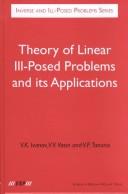 Cover of: Theory of linear ill-posed problems and its applications by Valentin Konstantinovich Ivanov