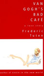 Cover of: Van Gogh's Bad Cafe by Frederic Tuten