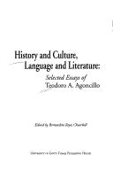 Cover of: History and culture, language, and literature: selected essays of Teodoro A. Agoncillo