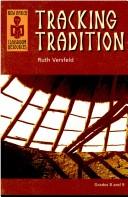 Cover of: Tracking tradition: a practical resource for teaching about indigenous knowledge