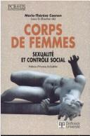 Cover of: Corps de femmes by sous la direction de Marie-Thérèse Coenen ; préface d'Yvonne Knibiehler.