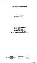 Cover of: Espaces urbains dans le roman de la diaspora haïtienne