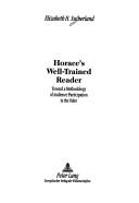 Horace's well-trained reader by Elizabeth H. Sutherland