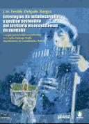 Cover of: Estrategias de autodesarrollo y gestión sostenible en ecosistemas de montaña: complementariedad ecosimbiótica en el ayllu Majasaya Mujlli, Departamento de Cochabamba, Bolivia