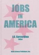 Cover of: Jobs in America by I.G. Garvardina, editor.