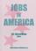 Cover of: Jobs in America