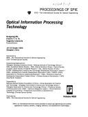 Cover of: Optical information processing technology by Guoguang Mu, Francis T.S. Yu, Suganda Jutamulia, chairs/editors ; sponsored by, SPIE--the International Society for Optical Engineering, COS--Chinese Optical Society ; cooperating organizations, Shanghai Jiaotong University (China) ... [et al.] ; supported by, National Natural Science Foundation of China ... [et al.] ; published by, SPIE--the International Society for Optical Engineering.