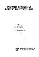 Cover of: Dynamics of Nigeria's foreign policy, 1993-1998