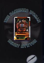 Cover of: The Pachinko woman by Henry Mynton