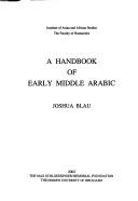 Cover of: A handbook of early middle Arabic