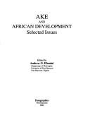 Ake and African development by Andrew O. Efemini