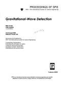 Cover of: Gravitational-wave detection: 23-25 August 2002, Waikoloa, Hawaii, USA