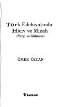 Türk edebiyatında hiciv ve mizah (yergi ve gülmece) by Ömer Özcan