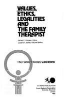 Cover of: Values, ethics, legalities, and the family therapist