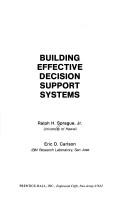 Cover of: Building effective decision support systems by Ralph H. Sprague
