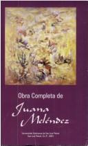 Cover of: Obra completa by Juana Meléndez