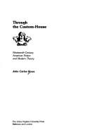 Cover of: Through the custom-house by John Carlos Rowe