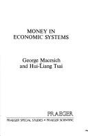 Cover of: Money in economic systems
