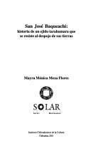 San José Baqueachi, historia de un ejido tarahumara que se resiste al despojo de sus tierras by Mayra Mónica Meza Flores