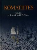 Cover of: Komatiites by edited by N.T. Arndt and E.G. Nisbet.