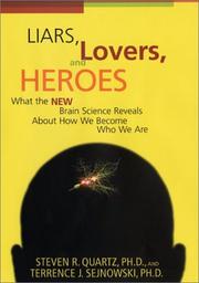 Cover of: Liars, Lovers, and Heroes by Steven R. Quartz, Terrence J. Sejnowski