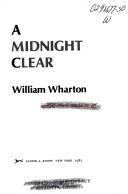 Cover of: A midnight clear by William Wharton, William Wharton