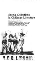 Cover of: Special collections in children's literature by edited by Carolyn W. Field ; consultants, Margaret N. Coughlan, Sharyl G. Smith (National Planning for Special Collections Committee, Association for Library Service to Children, American Library Association).