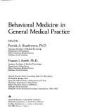 Cover of: Behavioral medicine in general medical practice by edited by Patrick A. Boudewyns, Francis J. Keefe.