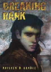 Cover of: Breaking rank by Kristen D. Randle