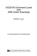 Cover of: CICS/VS command level with ANS COBOL examples by Pacifico A. Lim