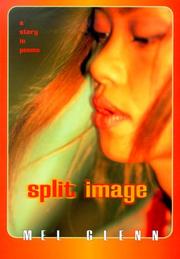 Cover of: Split image | Mel Glenn