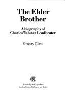 Cover of: The elder brother: a biography of Charles Webster Leadbeater